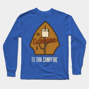 Welcome to Our Campfire / Retro Design / Camping Lovers / Vintage Design Long Sleeve T-Shirt